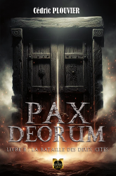 PAX DEORUM/ Livre II: la bataille des deux cités - EBOOK