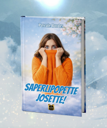 Saperlipopette Josette ! -...